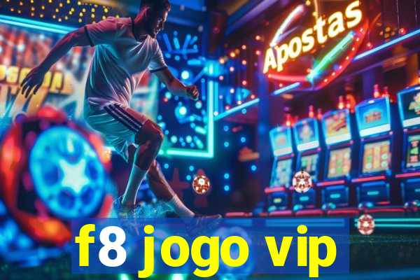 f8 jogo vip